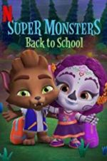 Watch Super Monsters Back to School Merdb