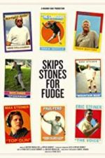 Watch Skips Stones for Fudge Merdb