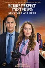 Watch Picture Perfect Mysteries: Newlywed and Dead Merdb