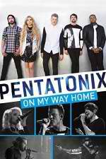 Watch Pentatonix: On My Way Home Merdb