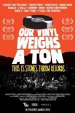 Watch Our Vinyl Weighs a Ton: This Is Stones Throw Records Merdb