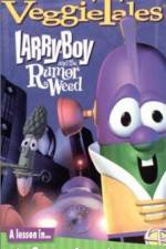 Watch Larry-Boy and the Rumor Weed Merdb
