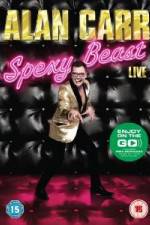 Watch Alan Carr  Spexy Beast Live Merdb