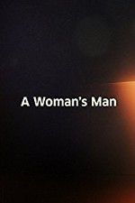 Watch A Woman\'s Man Merdb