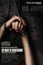 Watch The Road to Guantanamo Merdb