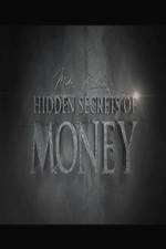 Watch Hidden Secrets of Money Merdb