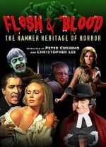 Watch Flesh and Blood: The Hammer Heritage of Horror Merdb