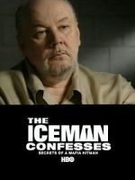 Watch The Iceman Confesses: Secrets of a Mafia Hitman Merdb