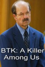 Watch BTK: A Killer Among Us Merdb