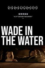 Watch Wade in the Water Merdb