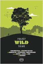 Watch Project Wild Thing Merdb