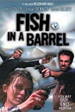 Watch Fish in a Barrel Merdb