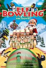Watch Elf Bowling the Movie: The Great North Pole Elf Strike Merdb