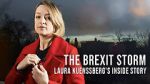Watch The Brexit Storm: Laura Kuenssberg\'s Inside Story Merdb