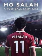 Watch Mo Salah: A Football Fairytale Merdb