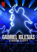Watch Gabriel Iglesias: Stadium Fluffy (TV Special 2022) Merdb