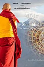 Watch Shambhala, the Secret Life of the Soul Merdb