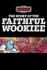 Watch The Story of the Faithful Wookiee (Short 1978) Merdb