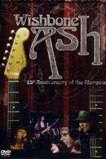 Watch Wishbone Ash: 25th Anniversary of the Marquee Merdb