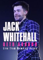 Watch Jack Whitehall Gets Around: Live from Wembley Arena Merdb