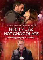 Watch Holly and the Hot Chocolate Merdb