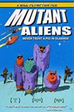 Watch Mutant Aliens Merdb