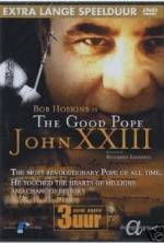 Watch The Good Pope: Pope John XXIII Merdb