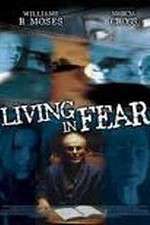 Watch Living in Fear Merdb
