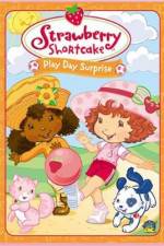 Watch Strawberry Shortcake Play Day Surprise Merdb