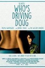 Watch Who's Driving Doug Merdb