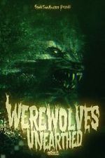 Watch Werewolves Unearthed Merdb