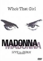 Watch Madonna: Who\'s That Girl - Live in Japan Merdb