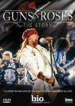 Watch Guns N\' Roses: The Story Merdb