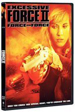 Watch Excessive Force II Force on Force Merdb