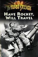 Watch Have Rocket -- Will Travel Merdb