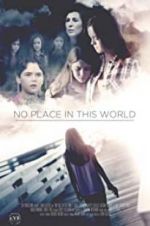 Watch No Place in This World Merdb