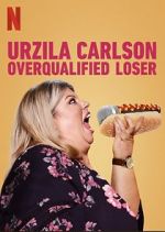 Watch Urzila Carlson: Overqualified Loser (TV Special 2020) Merdb