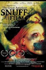 Watch The Great American Snuff Film Merdb