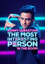 Watch Kenny Sebastian: The Most Interesting Person in the Room Merdb