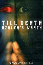 Watch Till Death: Azalea\'s Wrath Merdb