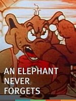 Watch An Elephant Never Forgets (Short 1934) Merdb
