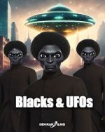 Watch Blacks & UFOs Merdb