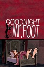 Watch Goodnight Mr. Foot Merdb