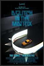Watch A Glitch in the Matrix Merdb