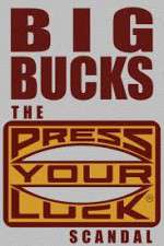 Watch Big Bucks: The Press Your Luck Scandal Merdb
