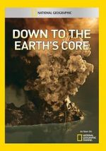 Watch Down to the Earth\'s Core Merdb