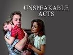 Watch Unspeakable Acts Merdb