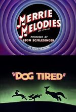 Watch Dog Tired (Short 1942) Merdb