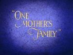 Watch One Mother\'s Family Merdb