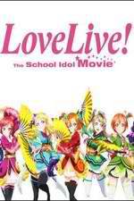 Watch Love Live! The School Idol Movie Merdb